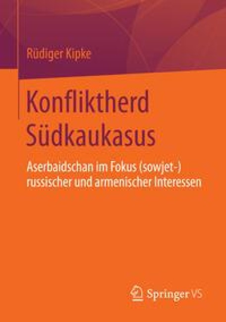 Konfliktherd Südkaukasus - Rüdiger Kipke