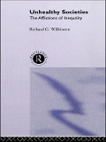 Cover-Bild zum Titel 'Unhealthy Societies' von 'Richard G. Wilkinson'