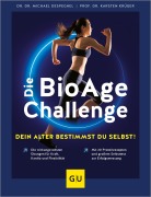 Cover-Bild zum Titel 'Die BioAge-Challenge: Dein Alter bestimmst du selbst!' von 'Michael Despeghel, Karsten Krüger'