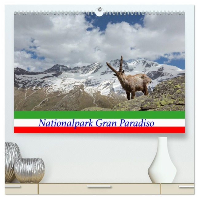 Nationalpark Gran Paradiso (hochwertiger Premium Wandkalender 2026 DIN A2 quer), Kunstdruck in Hochglanz - Johann Schörkhuber