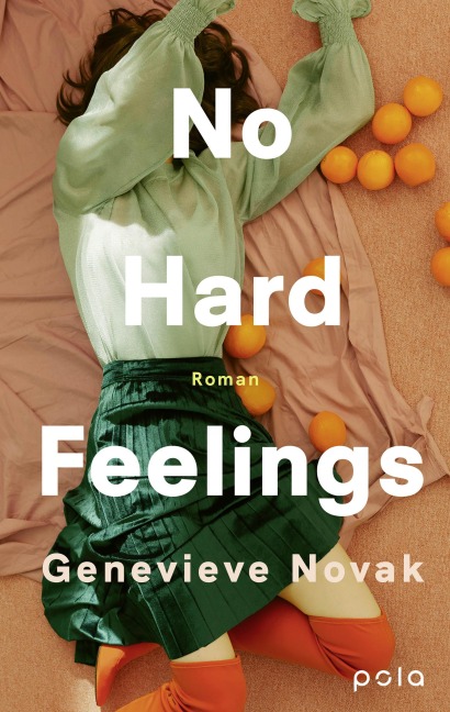 No Hard Feelings - Genevieve Novak