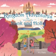Cover-Bild zum Titel 'Kingdom Adventures with Your Friends Hank and Holly' von 'H L Paris'