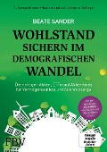 Cover-Bild zum Titel 'Wohlstand sichern im demografischen Wandel' von 'Beate Sander'