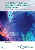 Cover-Bild zum Titel 'The TOGAF® Business Architecture Foundation Study Guide' von 'Andrew Josey, The Open Group'