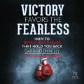 Victory Favors the Fearless - Darrin Donnelly