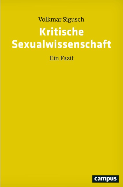 Kritische Sexualwissenschaft - Volkmar Sigusch