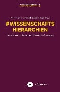 # Wissenschaftshierarchien - 