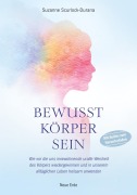 Bewusst Körper sein - Suzanne Scurlock-Durana