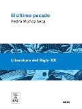 Cover-Bild zum Titel 'El último pecado : comedia en tres actos y un epílogo' von 'Pedro Muñoz Seca'
