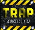 Cover-Bild zum Titel 'Trap Music Box' von 'Various Artists'