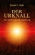 Cover-Bild zum Titel 'Der Urknall. Der GEIST hinter der Schöpfung' von 'Daniel C. Matt'