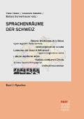 Cover-Bild zum Titel 'Sprachenräume der Schweiz Band 1: Sprachen' von ''