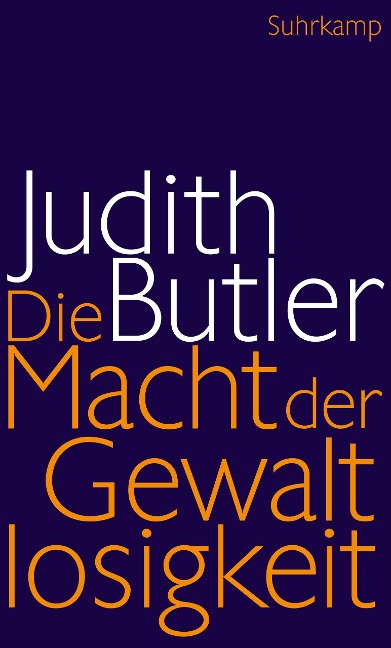 Die Macht der Gewaltlosigkeit - Judith Butler