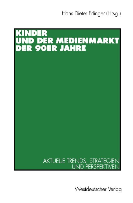 Kinder und der Medienmarkt der 90er Jahre - 