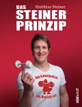 Cover-Bild zum Titel 'Das Steiner Prinzip' von 'Matthias Steiner'