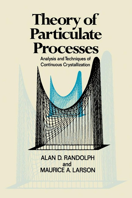 Theory of Particulate Processes - Alan Randolph
