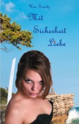 Cover-Bild zum Titel 'Mit Sicherheit Liebe' von 'Uwe Goeritz'