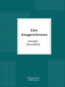 Cover-Bild zum Titel 'Der Ausgewiesene' von 'Adolph Streckfuß'