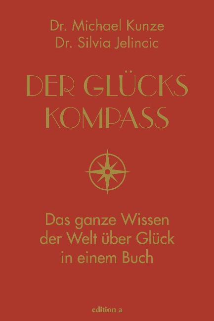 Der Glückskompass - Michael Kunze, Silvia Jelincic