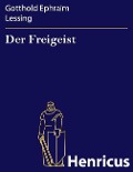 Cover-Bild zum Titel 'Der Freigeist' von 'Gotthold Ephraim Lessing'