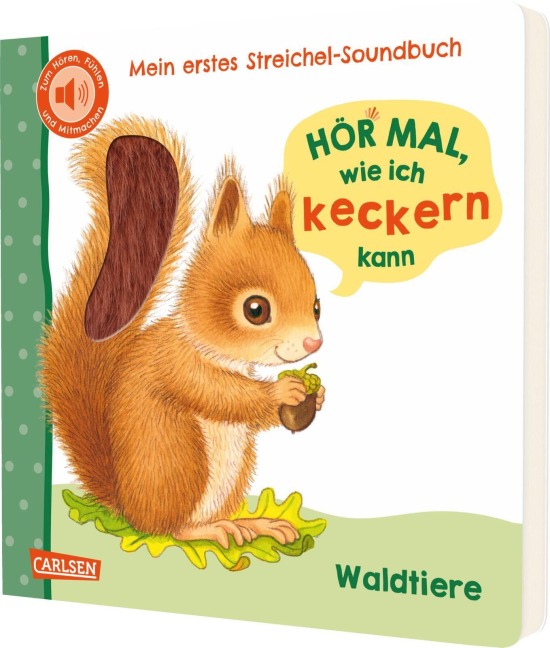 Hör mal, wie ich keckern kann (Mein erstes Streichel-Soundbuch 3) - Julia Rosenkranz