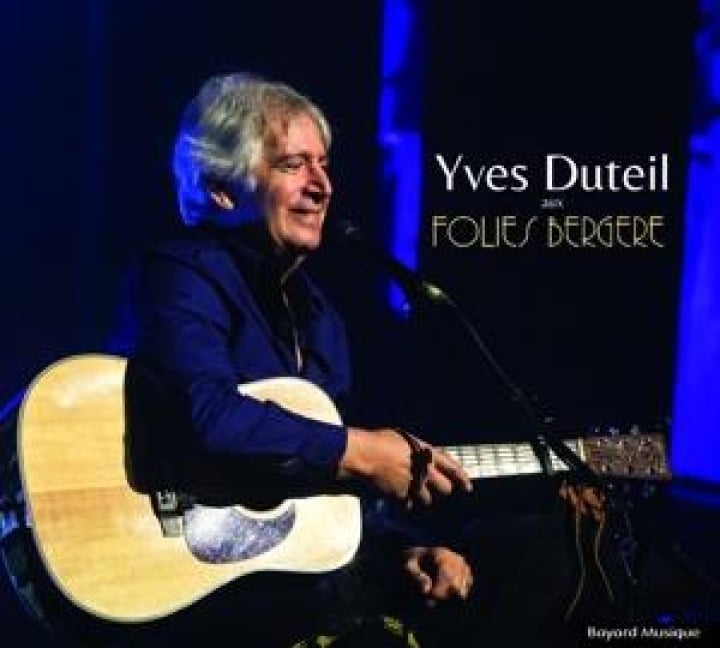 Yves Duteil Aux Folies Bergere - Yves Duteil