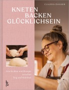 Cover-Bild zum Titel 'Kneten Backen Glücklichsein' von 'Claudia Danner'