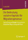 Die Bedeutung sozialen Kapitals für Migrationsprozesse - Gisela Will