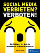 Cover-Bild zum Titel 'Social Media verbieten? Verboten!' von 'Dirk von Gehlen'