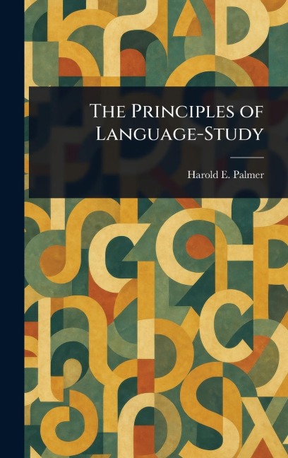 The Principles of Language-Study - Harold E Palmer