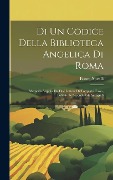 Di Un Codice Della Biblioteca Angelica Di Roma - Ettore Novelli