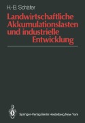 Cover-Bild zum Titel 'Landwirtschaftliche Akkumulationslasten und industrielle Entwicklung' von 'H. -B. Schäfer'