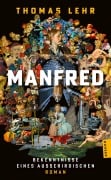 Cover-Bild zum Titel 'Manfred - Bekenntnisse eines Außerirdischen' von 'Thomas Lehr'