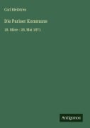 Cover-Bild zum Titel 'Die Pariser Kommune' von 'Carl Bleibtreu'