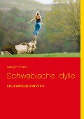 Cover-Bild zum Titel 'Schwäbische Idylle' von 'Georg E. Schäfer'