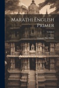 Cover-Bild zum Titel 'Marathi English Primer; Volume 2' von 'Ganesh Hari Bhide'