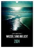 Landschaften aus Wasser, Sand und Licht (Wandkalender 2024 DIN A4 hoch), CALVENDO Monatskalender - Florian Reckert