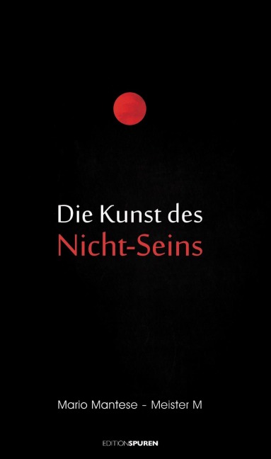 Die Kunst des Nicht-Seins - Mario Mantese