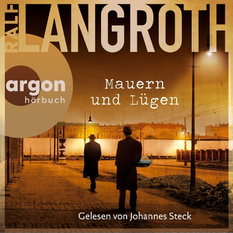 Mauern und Lügen - Ralf Langroth