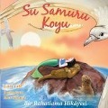 Cover-Bild zum Titel 'Su Samuru Koyu; Bir Rahatlama Hikayesi' von 'Lori Lite'