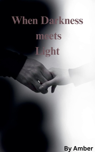 When Darkness meets Light - Amber