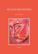 Cover-Bild zum Titel 'he said never red' von 'Max Klaus'