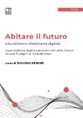Cover-Bild zum Titel 'Abitare il futuro. Educazione e cittadinanza digitale' von ''