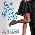 Cover-Bild zum Titel 'Love the One You're with' von 'Lauren Layne'