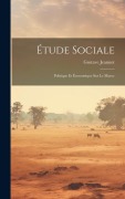 Cover-Bild zum Titel 'Étude Sociale: Politique Et Économique Sur Le Maroc' von 'Gustave Jeannot'