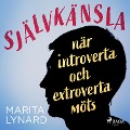 Cover-Bild zum Titel 'Självkänsla : när introverta och extroverta möts' von 'Marita Lynard'