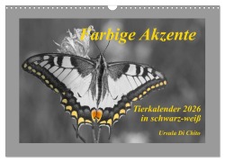 Cover-Bild zum Titel 'Farbige Akzente - Tierkalender 2026 in schwarz-weiß (Wandkalender 2026 DIN A3 quer), CALVENDO Monatskalender' von 'Ursula Di Chito'