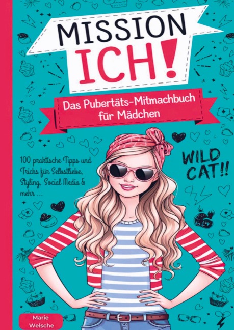 Mission Ich! Das Pubertäts-Mitmachbuch für Mädchen - Kristin Ritter
