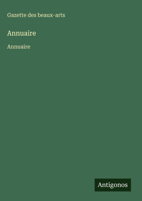 Annuaire - Gazette Des Beaux-Arts