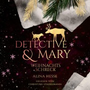 Cover-Bild zum Titel 'Detective & Mary Weihnachtsschreck' von 'Alina Hesse'